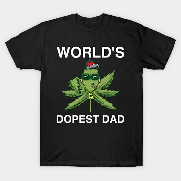 Cannabis Weeder Dopest Dad Hemp Leaf T-Shirt by bigD